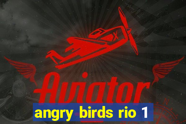 angry birds rio 1